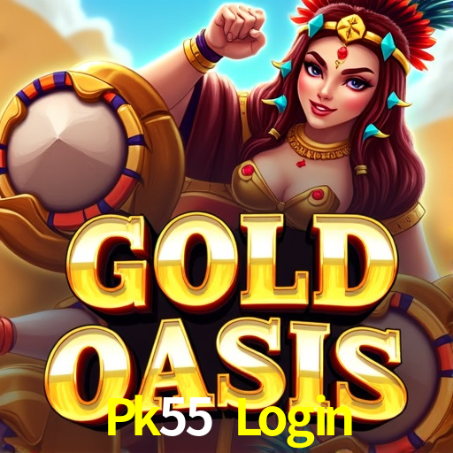 Pk55 Login,Pk55 Bet