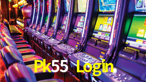 Pk55 Login,Pk55 Bet